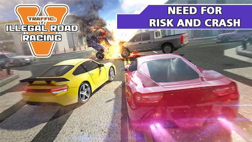 game pic for Traffic: Need for risk and crash. Illegal road racing